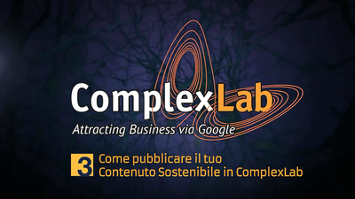 ComplexLab Academy: COME PUBBLICARE il Tuo Contenuto Sostenibile in Complexlab!
